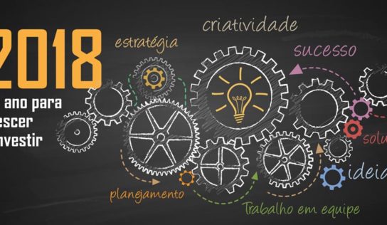 2018: Um ano para crescer e investir