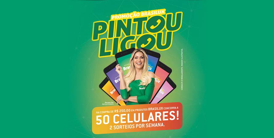 Brasilux lança promoção “Pintou, Ligou Brasilux”
