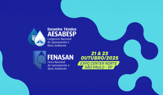 Fenasan 2025 e 36° Encontro Técnico AESabesp conectam inovação e negócios
