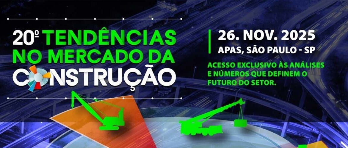Tendências no Mercado da Construção apresentará informações inéditas do mercado de equipamentos em novembro